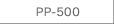 PP-500